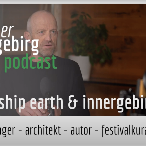 Podcast #17 | Spaceship Earth & Innergebirg | Theo Deutinger: Architekt – Autor – Festivalkurator